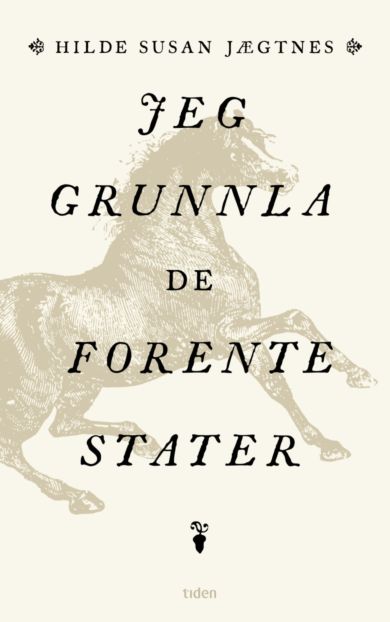 Jeg grunnla de forente stater (Hardcover)