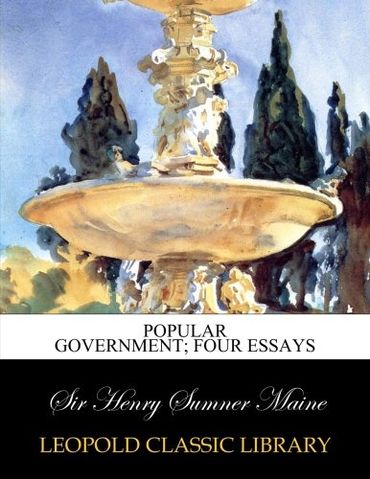 Popular government; four essays