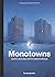 Monotowns