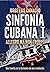 Sinfonía Cubana I: Allegro ...