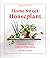 Home Sweet Houseplant: A Ro...