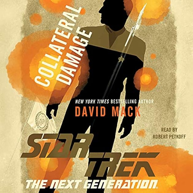 Collateral Damage (Star Trek: The Next Generation - The Second Decade #18)