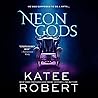 Neon Gods by Katee Robert