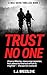 Trust No One