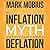 The Inflation Myth and the Wonderful World of Deflation