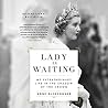 Lady in Waiting by Anne Glenconner