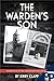 The Warden's Son: Growing U...