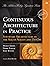 Continuous Architecture in Practice: Software Architecture in the Age of Agility and DevOps (Addison-Wesley Signature Series (Vernon))