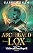 Archibald Lox and the Slides of Bon Repell (Archibald Lox, #5)