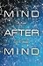 MIND AFTER MIND