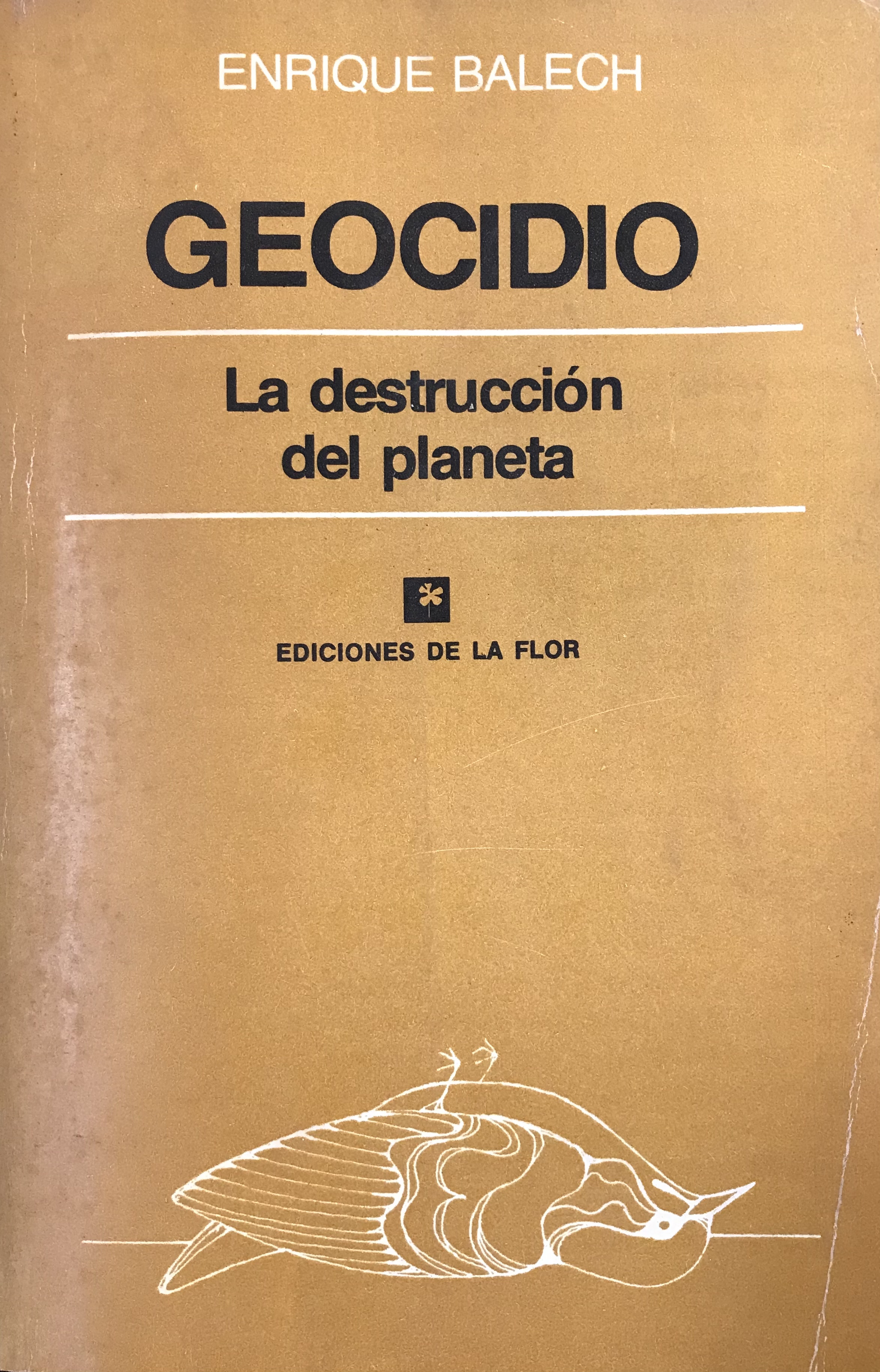 Geocidio - La Destrucción del Planeta