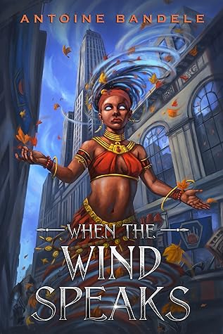When the Wind Speaks (Orishas Among Mortals #2)