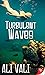Turbulent Waves by Ali Vali