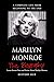 Marilyn Monroe: The Biography (A Complete Life from Beginning to the End)
