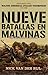 Nueve Batallas en Malvinas