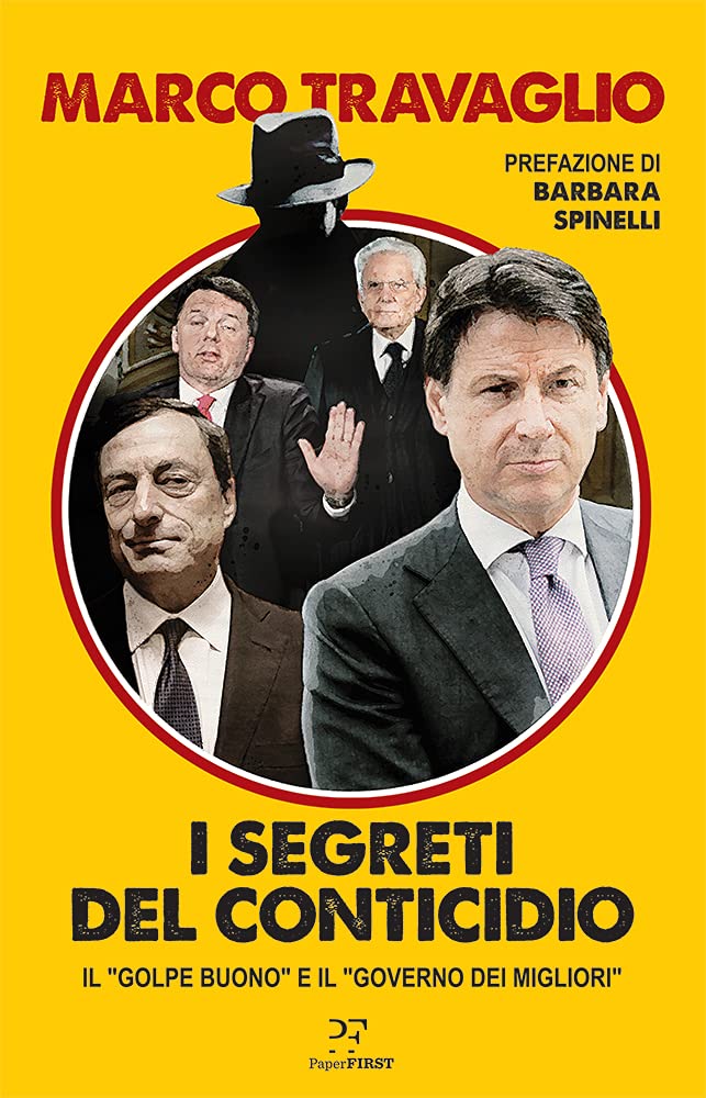 I segreti del Conticidio: Il «golpe buono» e il «governo dei migliori» (Kindle Edition)