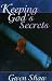 Keeping God's Secrets