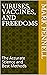 Viruses, Vaccines, and Freedoms: The Accurate Science and Best Methods (Civics)