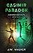 Casimir Paradox by J.W. Walker