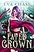 Fated Crown (Bound to the F...