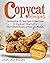 COPYCAT RECIPES: An Easy St...