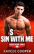 S is for Sin With Me