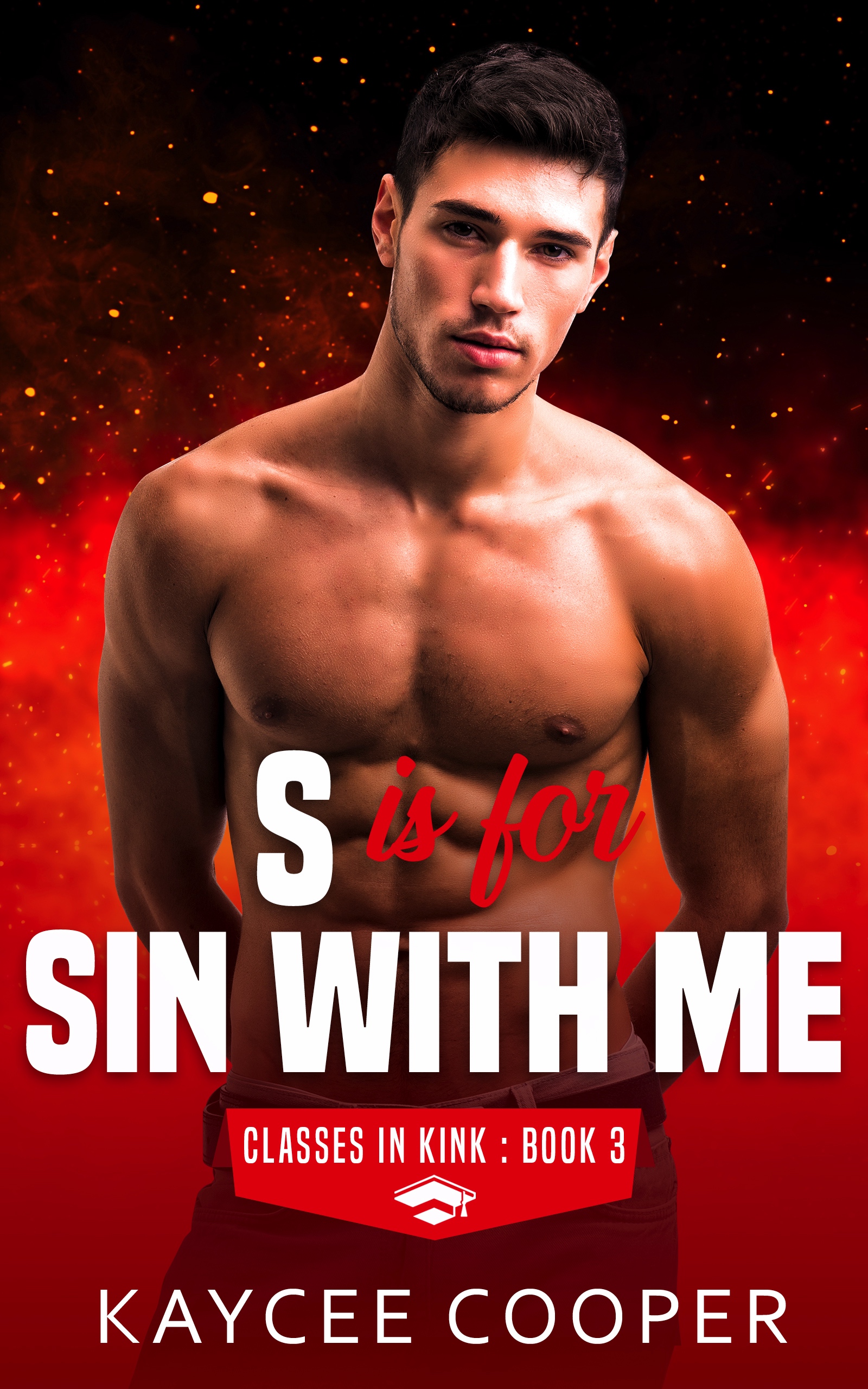 S is for Sin With Me (Classes in Kink, #3)