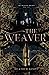 The Weaver (The Weaver Trilogy)