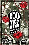 You Died: An Anth...