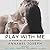 Play with Me: A Quartet of Pleasures