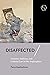 Disaffected: Emotion, Sedition, and Colonial Law in the Anglosphere
