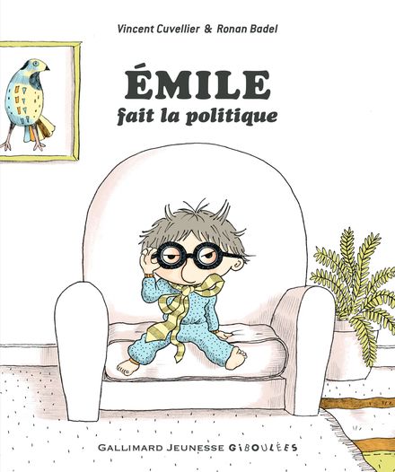 Émile fait la politique (Hardcover)