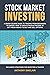 STOCK MARKET INVESTING 2022 by Anthony Sinclair