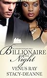 Billionaire for the Night by Venus Ray