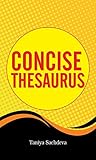 Concise Thesaurus: Vocabulary Builder with Synonyms and Example Sentences for English Mastery