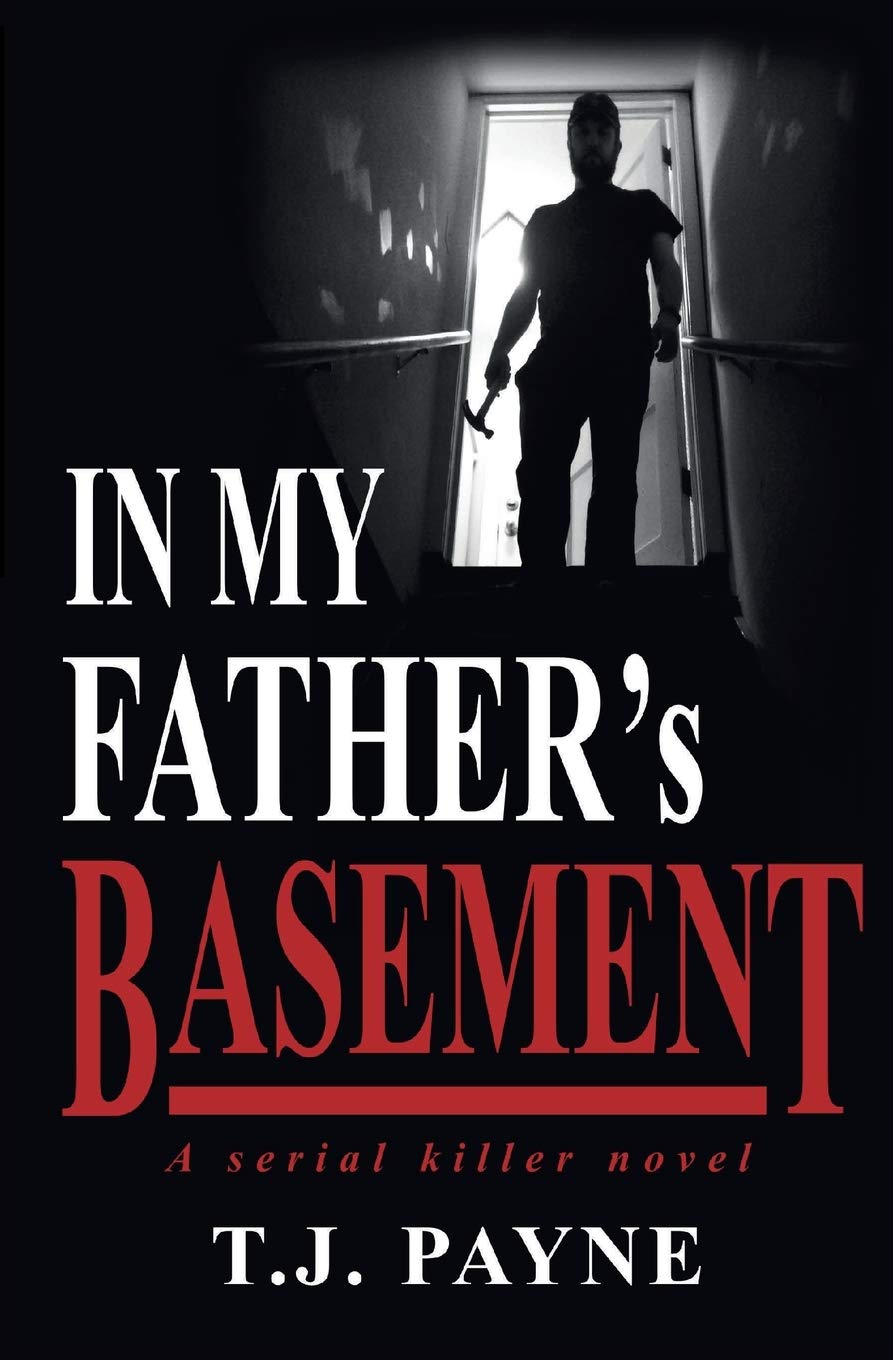 In My Father's Basement: A serial killer novel (Paperback)
