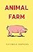 Animal Farm by George Orwell