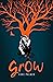 Grow