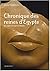 Chronique des reines d'Egypte : Des origines à la mort de Cléopâtre