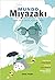 Mundo Miyazaki: Una vida dedicada al arte