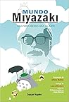 Mundo Miyazaki: U...