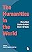The Humanities in the World