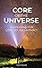 Core of the Universe: God's...