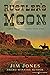 Rustler’s Moon (Jared Delan...