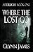 Where The Lost Go (Alterlight #1)