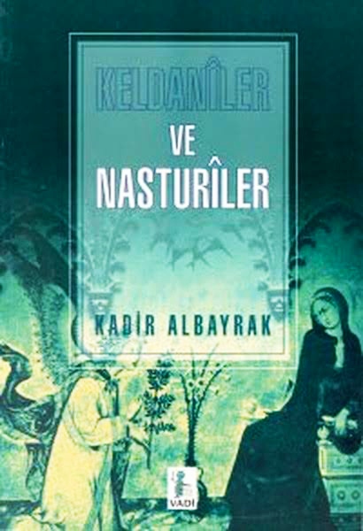 Keldaniler ve Nasturiler