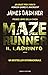 Maze Runner. Il labirinto