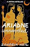 Ariadne Unraveled by Zenobia Neil