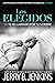 Los Elegidos - Te he llamado por tu nombre (The Chosen, #1)