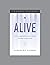 Alive: How the Resurrection...
